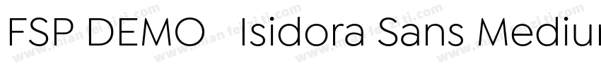 FSP DEMO   Isidora Sans Medium Regu字体转换